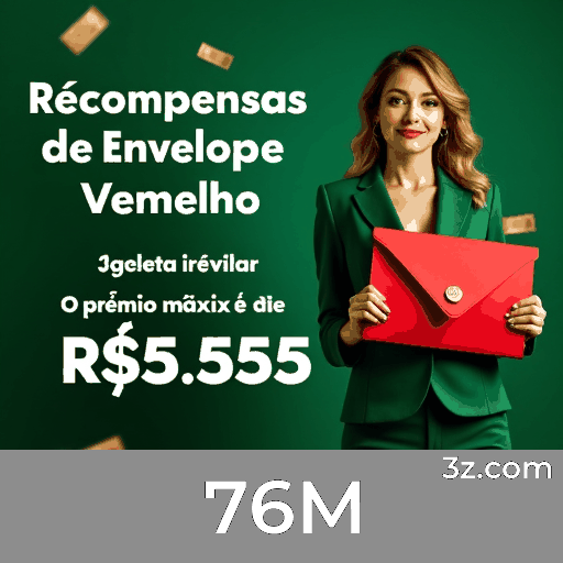 76M Bônus acumulado 76M